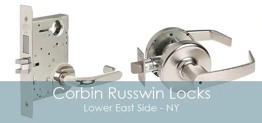 Corbin Russwin Locks Lower East Side - NY