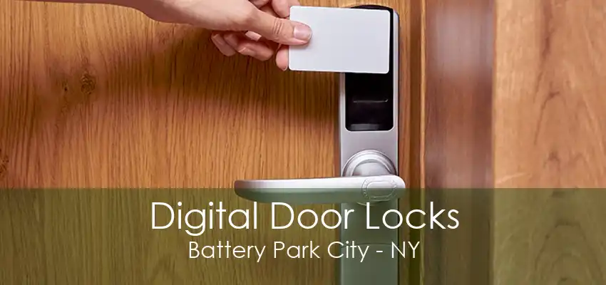 Digital Door Locks Battery Park City - NY