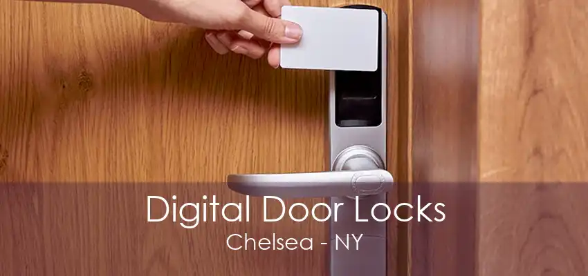 Digital Door Locks Chelsea - NY