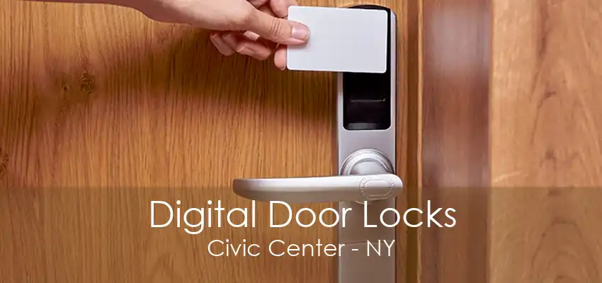 Digital Door Locks Civic Center - NY