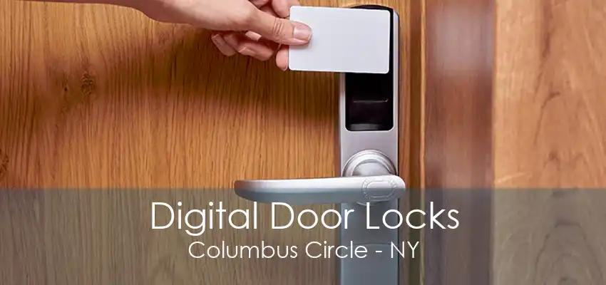 Digital Door Locks Columbus Circle - NY