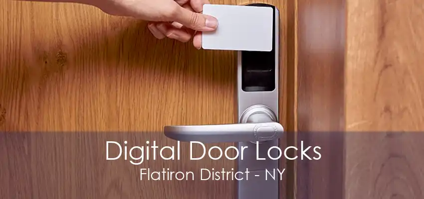 Digital Door Locks Flatiron District - NY