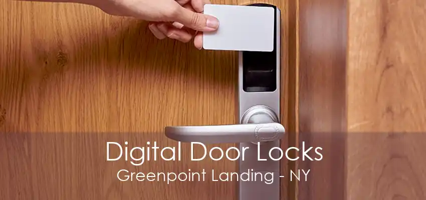 Digital Door Locks Greenpoint Landing - NY