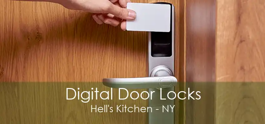 Digital Door Locks Hell's Kitchen - NY