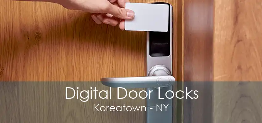 Digital Door Locks Koreatown - NY