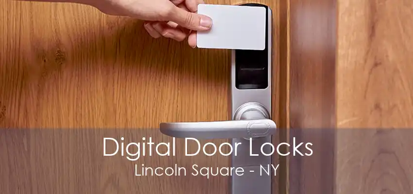 Digital Door Locks Lincoln Square - NY