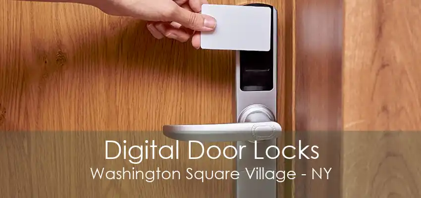 Digital Door Locks Washington Square Village - NY