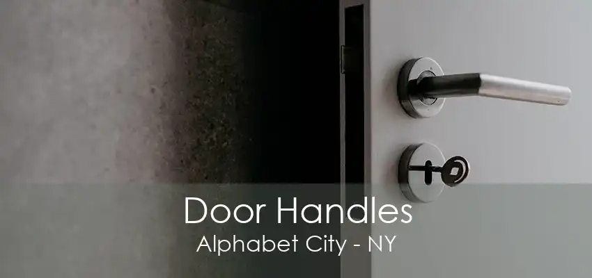 Door Handles Alphabet City - NY