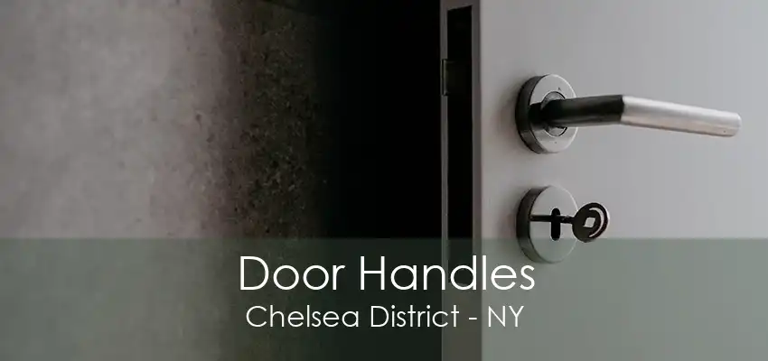 Door Handles Chelsea District - NY