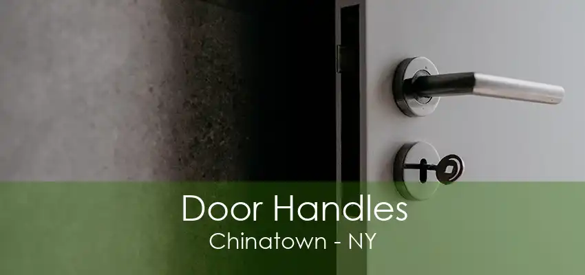 Door Handles Chinatown - NY