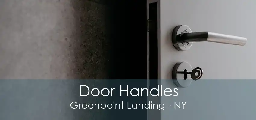 Door Handles Greenpoint Landing - NY