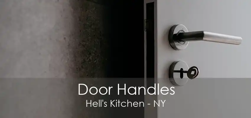 Door Handles Hell's Kitchen - NY