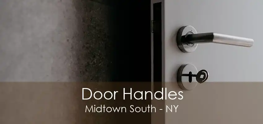 Door Handles Midtown South - NY