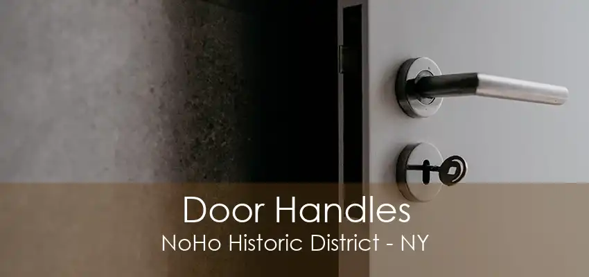 Door Handles NoHo Historic District - NY