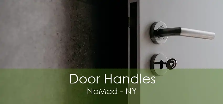 Door Handles NoMad - NY