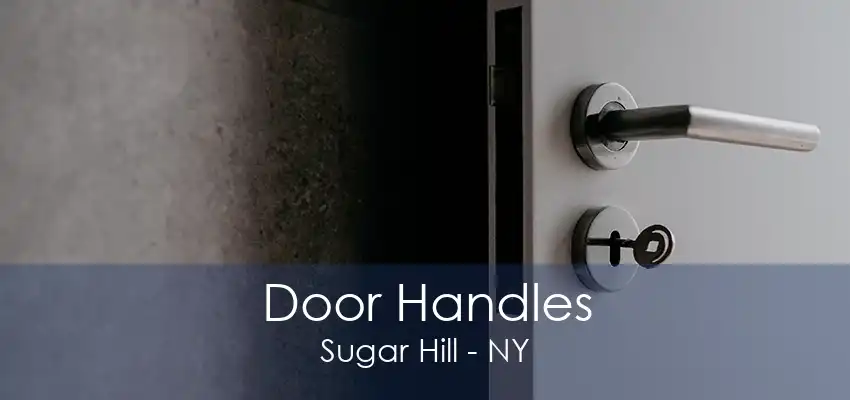 Door Handles Sugar Hill - NY