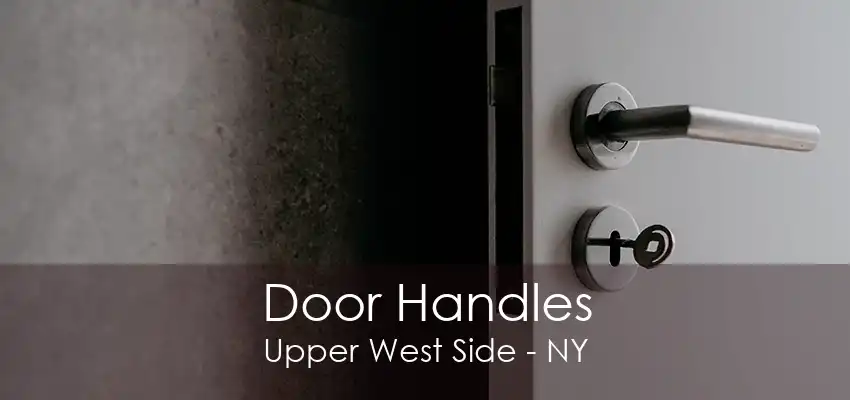 Door Handles Upper West Side - NY