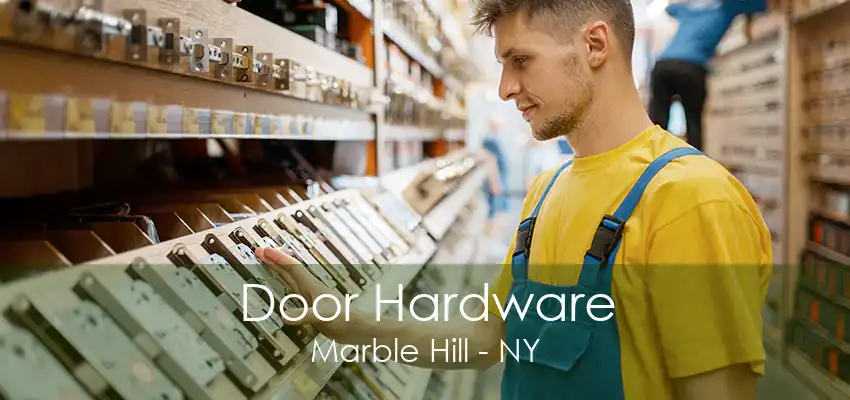 Door Hardware Marble Hill - NY