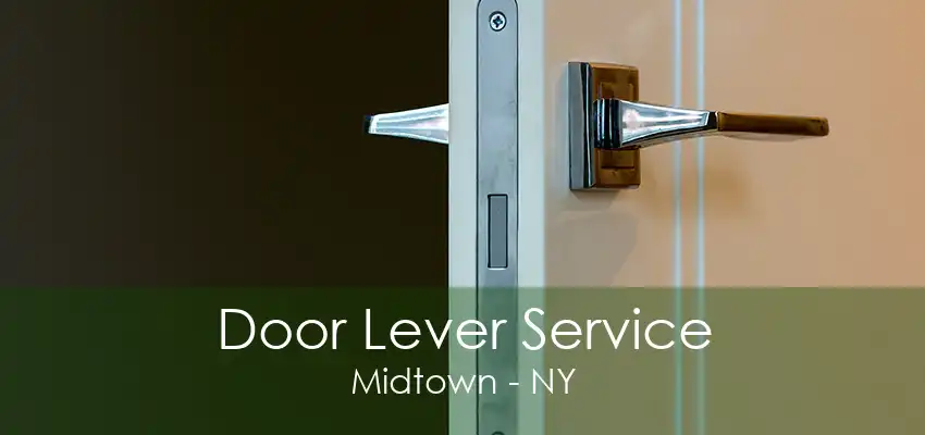 Door Lever Service Midtown - NY