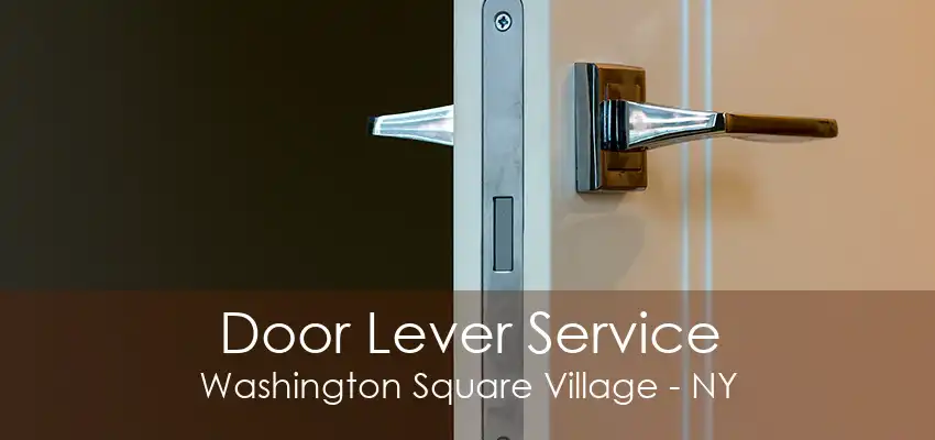 Door Lever Service Washington Square Village - NY