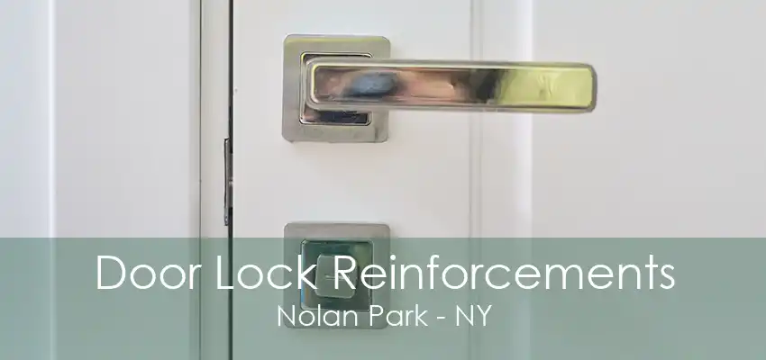 Door Lock Reinforcements Nolan Park - NY