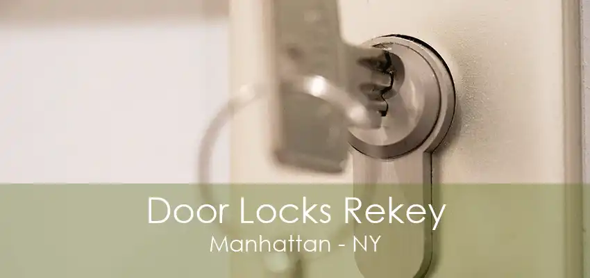 Door Locks Rekey Manhattan - NY