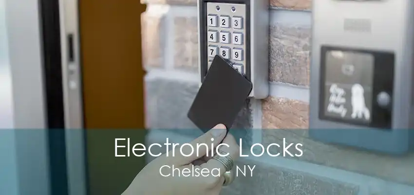 Electronic Locks Chelsea - NY