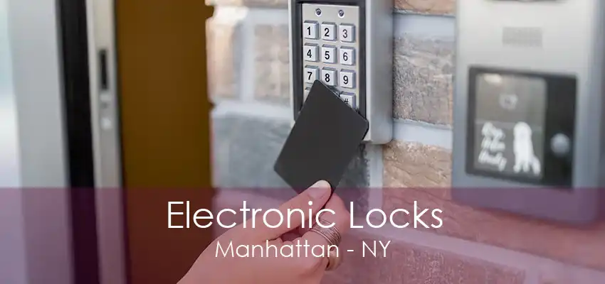 Electronic Locks Manhattan - NY