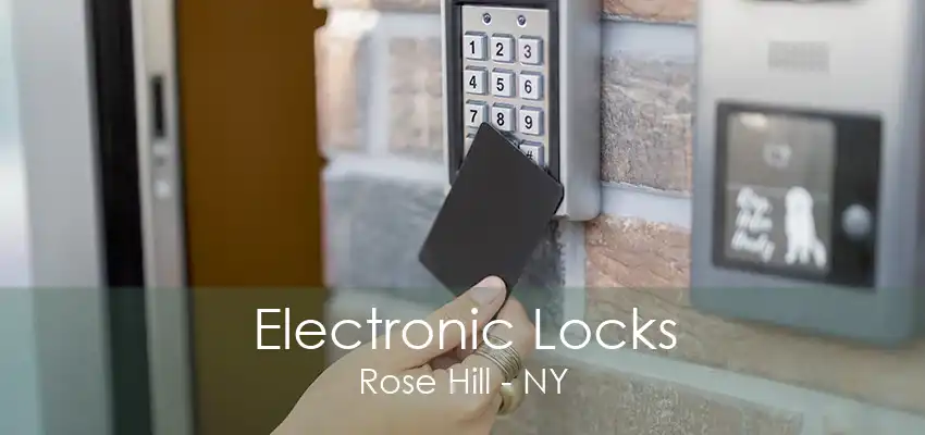 Electronic Locks Rose Hill - NY