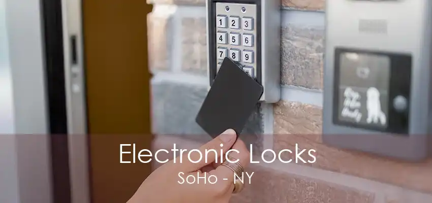 Electronic Locks SoHo - NY