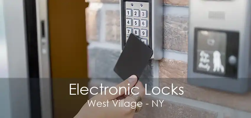 Electronic Locks West Village - NY