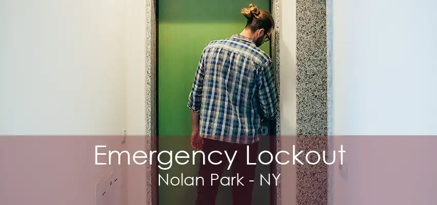 Emergency Lockout Nolan Park - NY