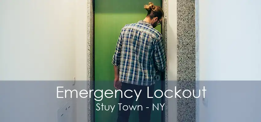 Emergency Lockout Stuy Town - NY