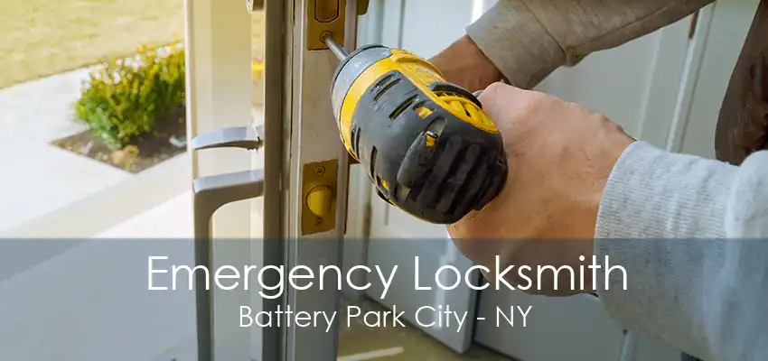 Emergency Locksmith Battery Park City - NY