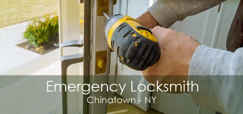 Emergency Locksmith Chinatown - NY