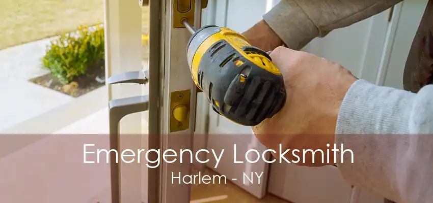 Emergency Locksmith Harlem - NY