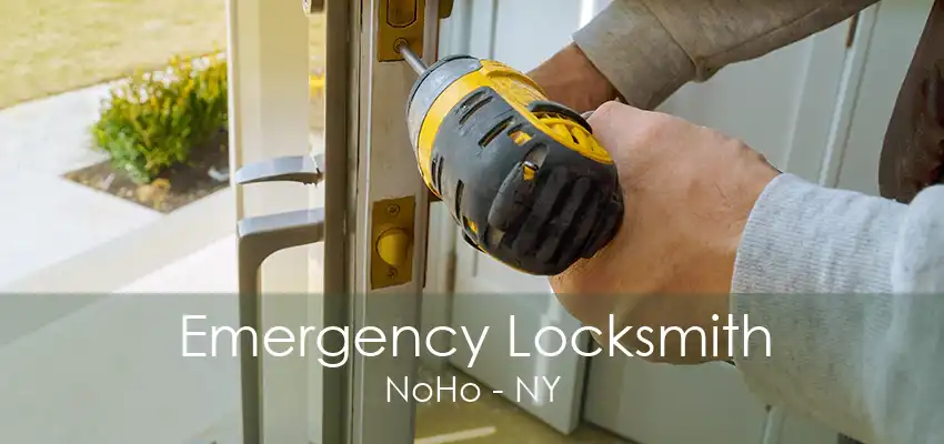 Emergency Locksmith NoHo - NY