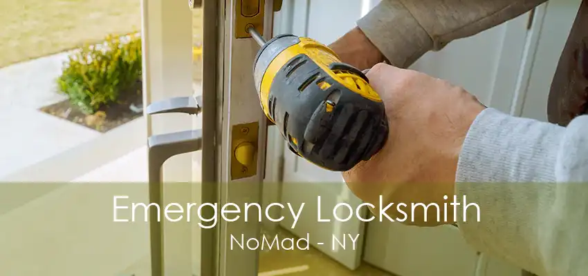 Emergency Locksmith NoMad - NY