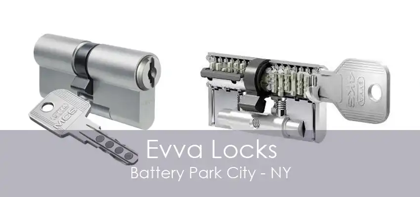 Evva Locks Battery Park City - NY