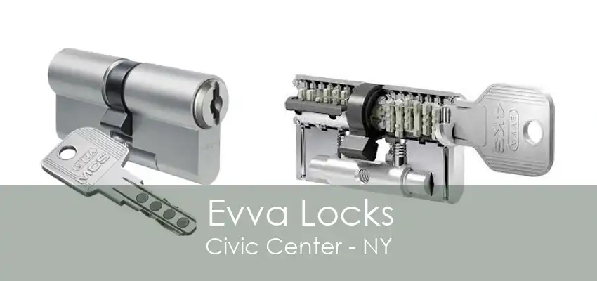 Evva Locks Civic Center - NY