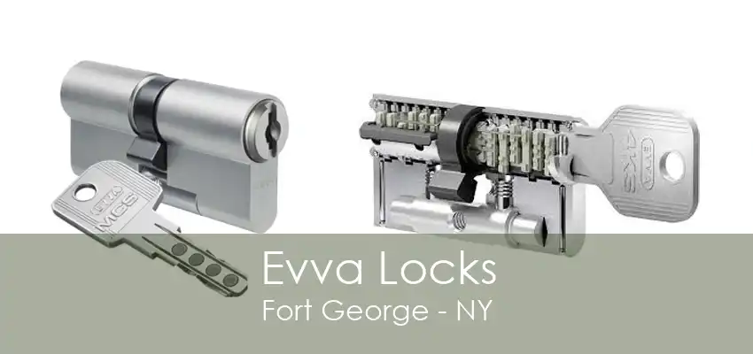 Evva Locks Fort George - NY