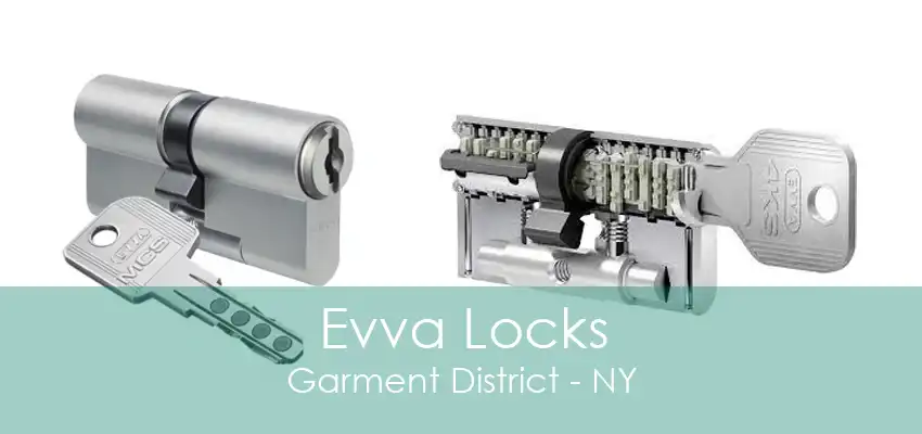 Evva Locks Garment District - NY