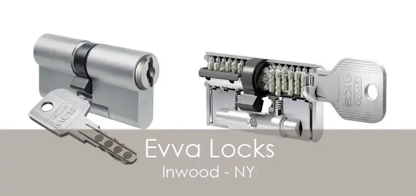 Evva Locks Inwood - NY