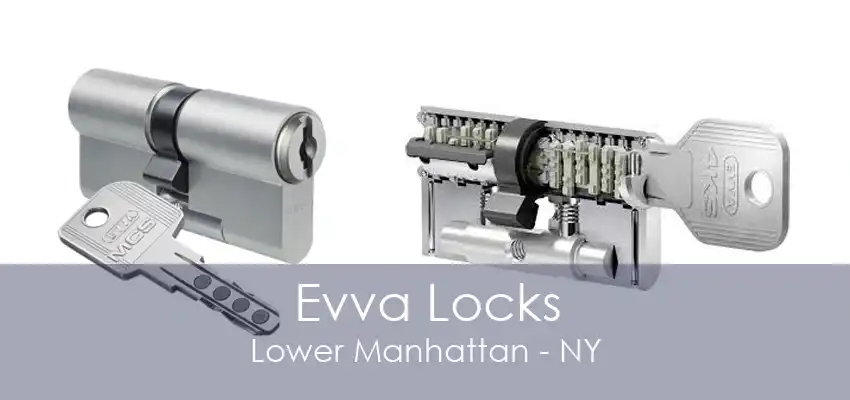 Evva Locks Lower Manhattan - NY