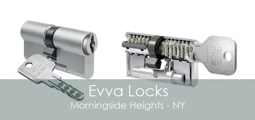 Evva Locks Morningside Heights - NY