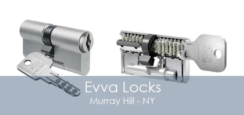 Evva Locks Murray Hill - NY