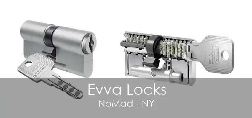 Evva Locks NoMad - NY