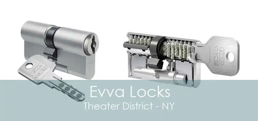 Evva Locks Theater District - NY