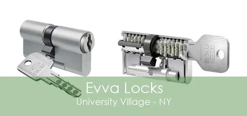 Evva Locks University Village - NY