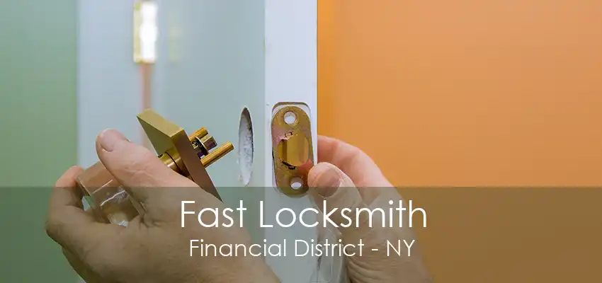 Fast Locksmith Financial District - NY